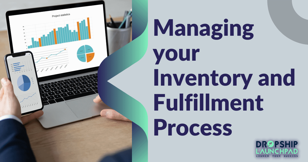 Managing your inventory and fulfillment process.