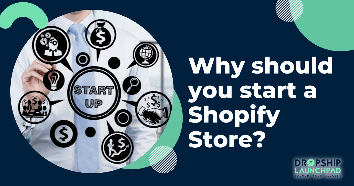 Why should you start a Shopify store?