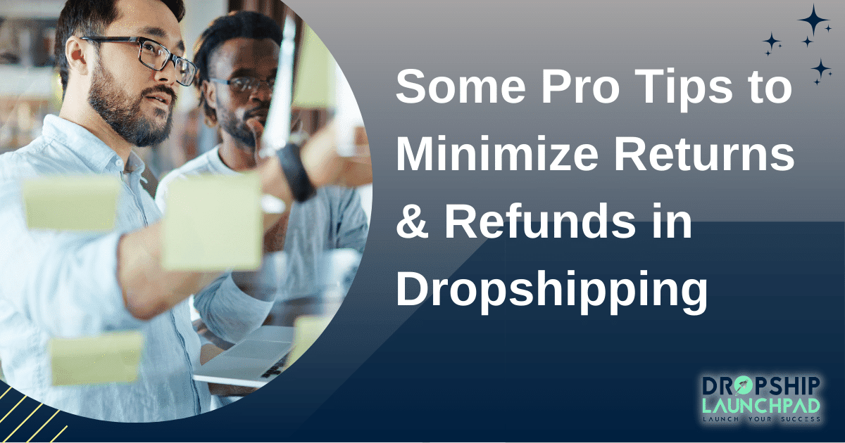 Some pro tips to minimize returns and refunds in dropshipping