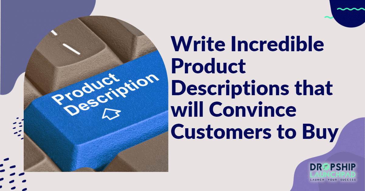 #Tip7. Write incredible product descriptions that will convince customers to buy