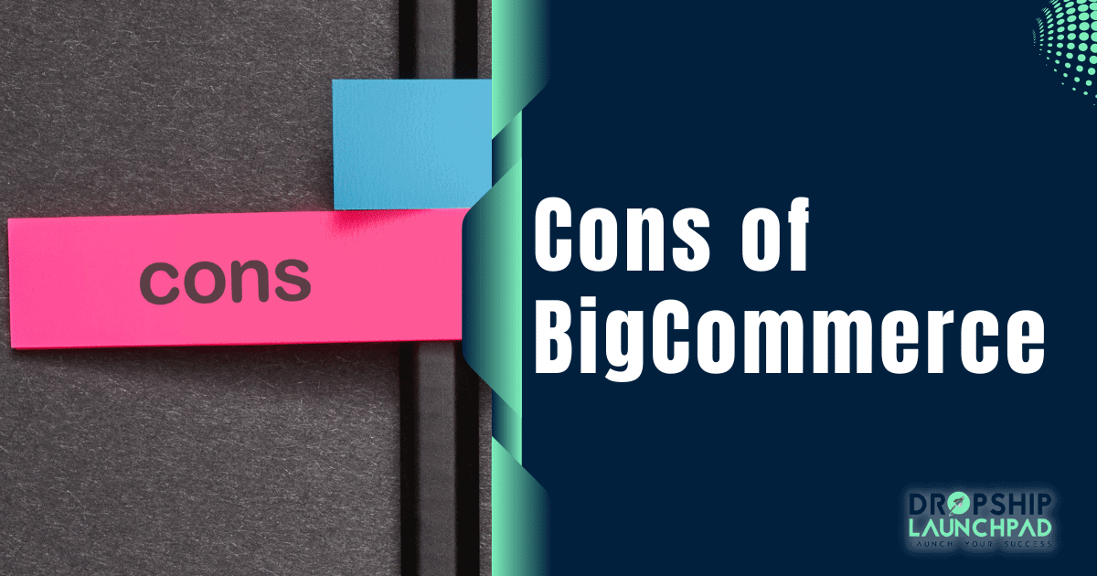 Cons of BigCommerce: