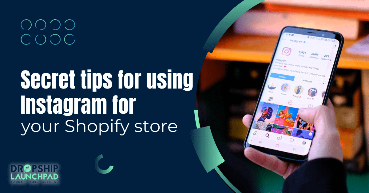 Secret tips for using Instagram for your Shopify store