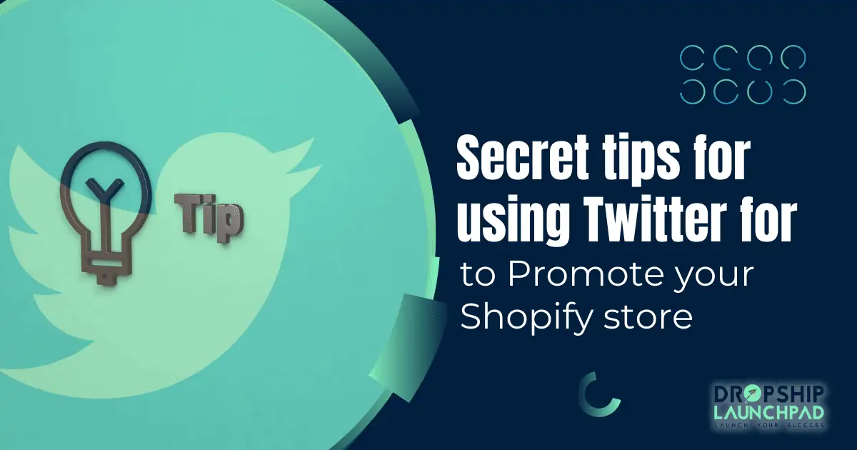 Secret tips for using Twitter to promote your Shopify store
