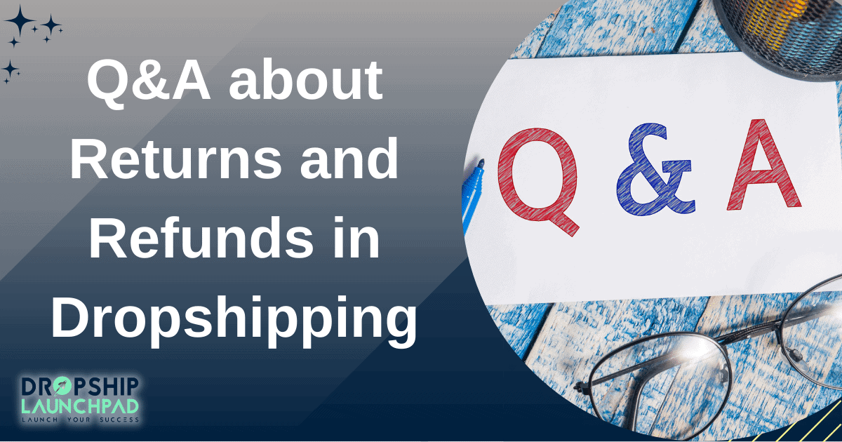 Q&A about returns and refunds in dropshipping