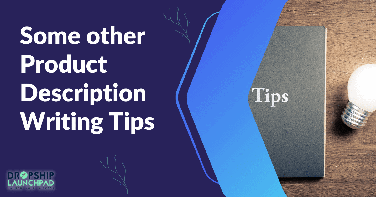 Some other product description writing tips