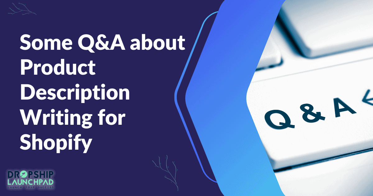 Some Q&A about Product Description Writing for Shopify