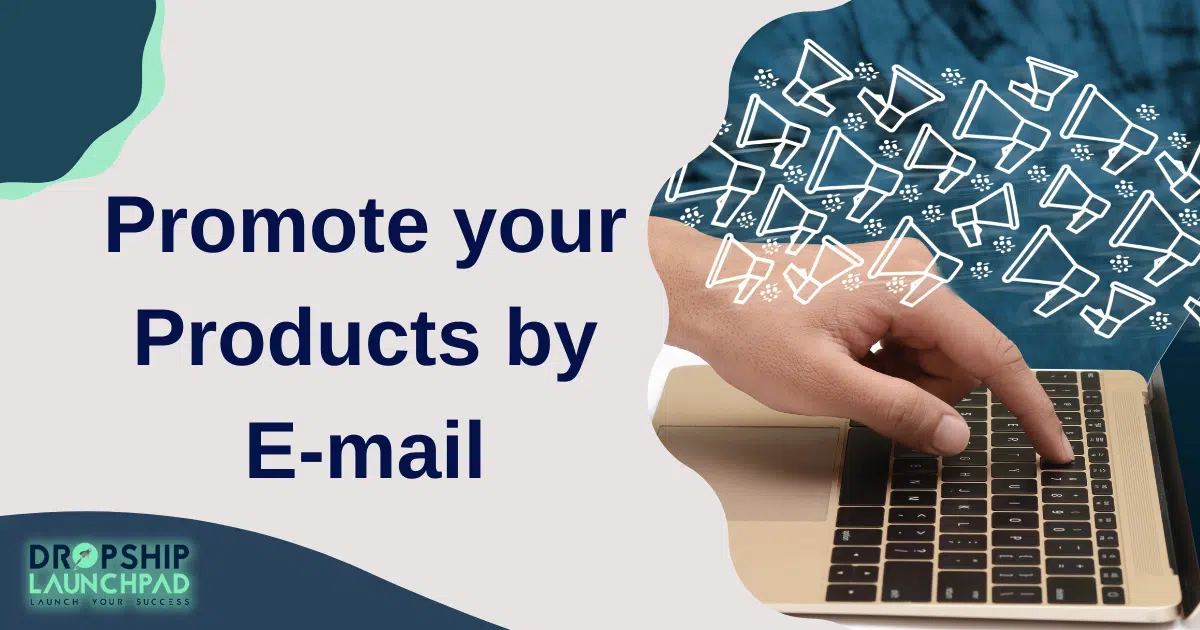 Promote your products by email