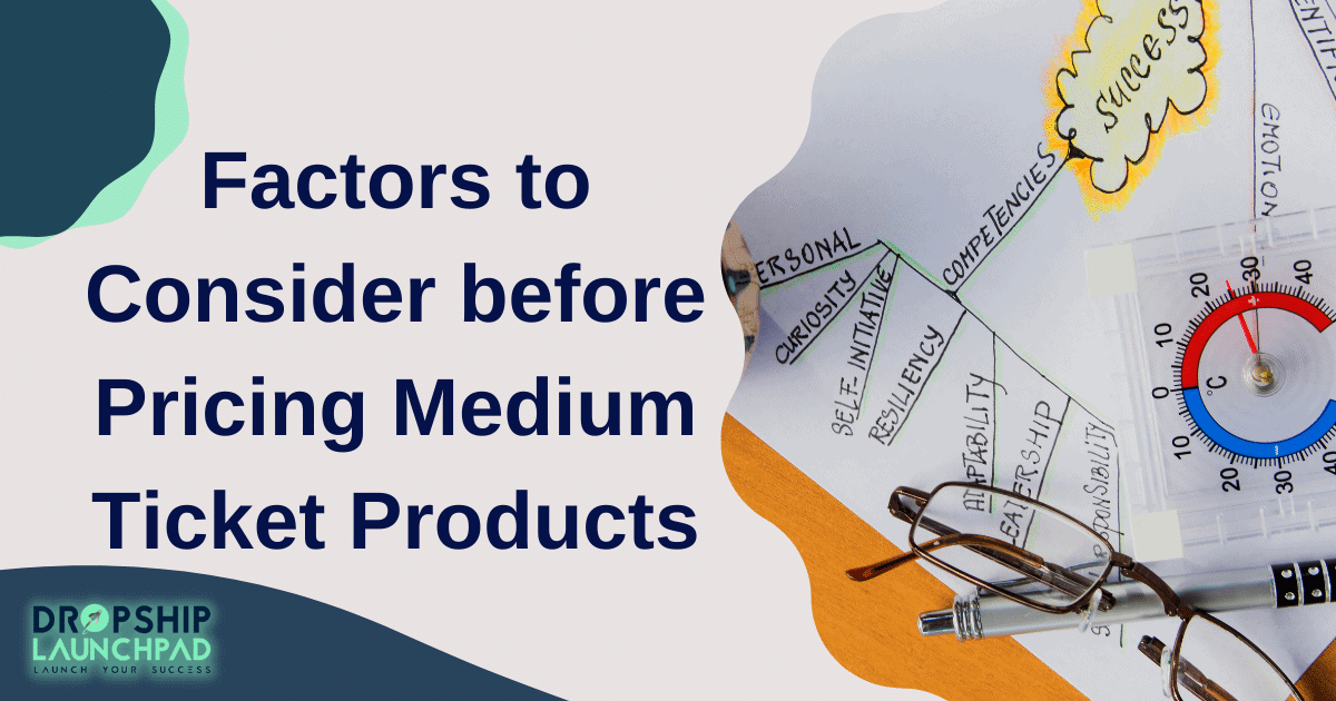 Factors to consider before pricing medium-ticket products