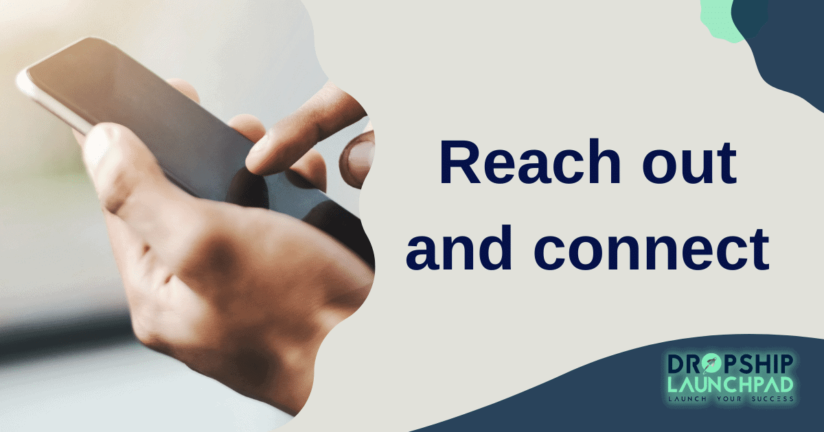 Reach out and connect