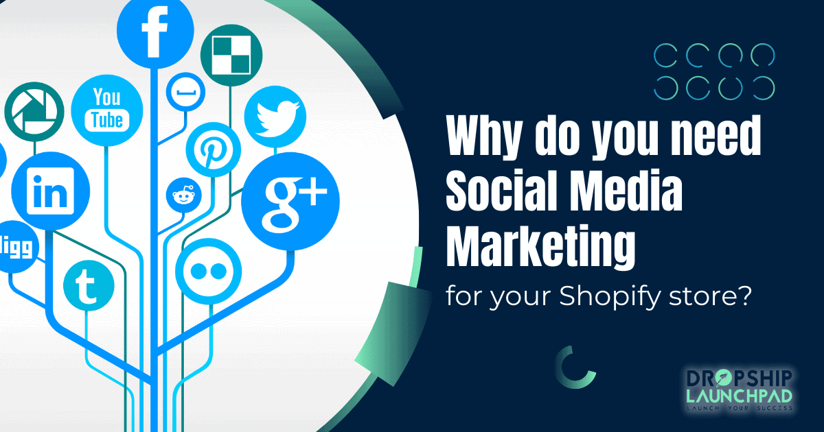 Why do you need Social Media Marketing for your Shopify store?