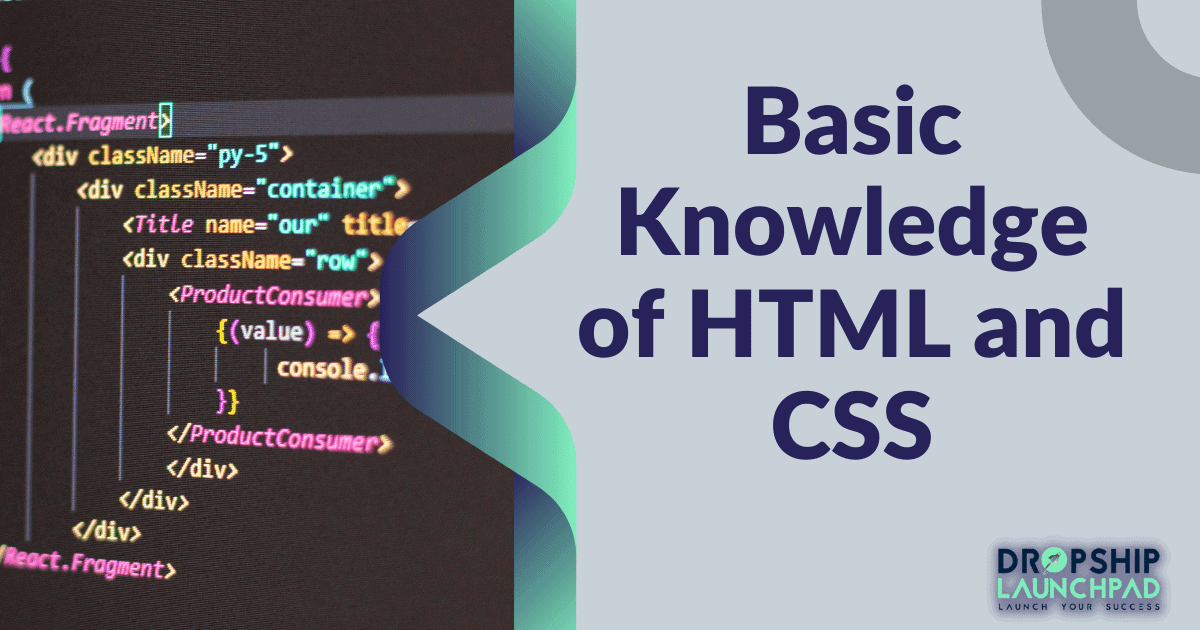 Basic knowledge of HTML and CSS