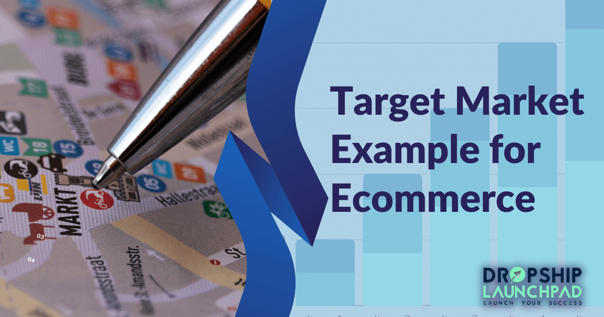 Target Market Example for Ecommerce