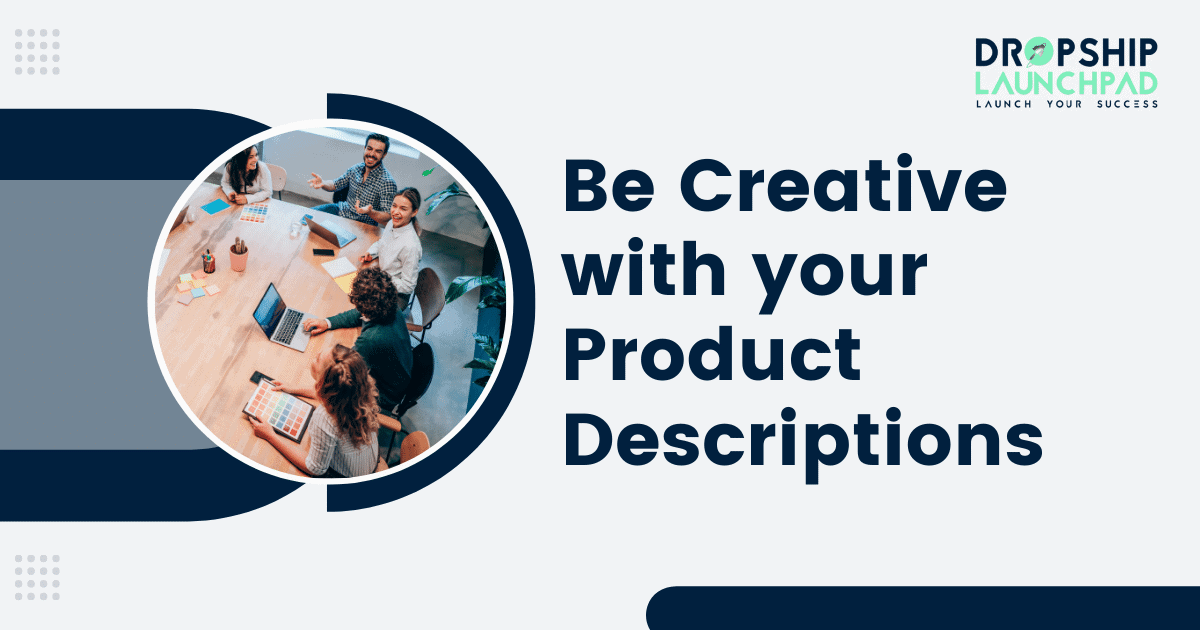 #Tip5- Be creative with your product descriptions