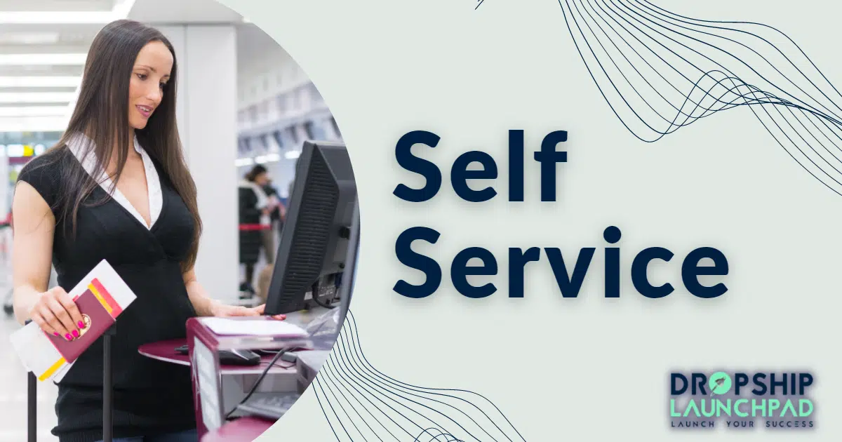 Dropshipping customer service: Self-service