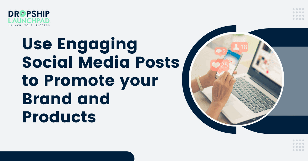 #Tip6- Use engaging social media posts to promote your brand and products