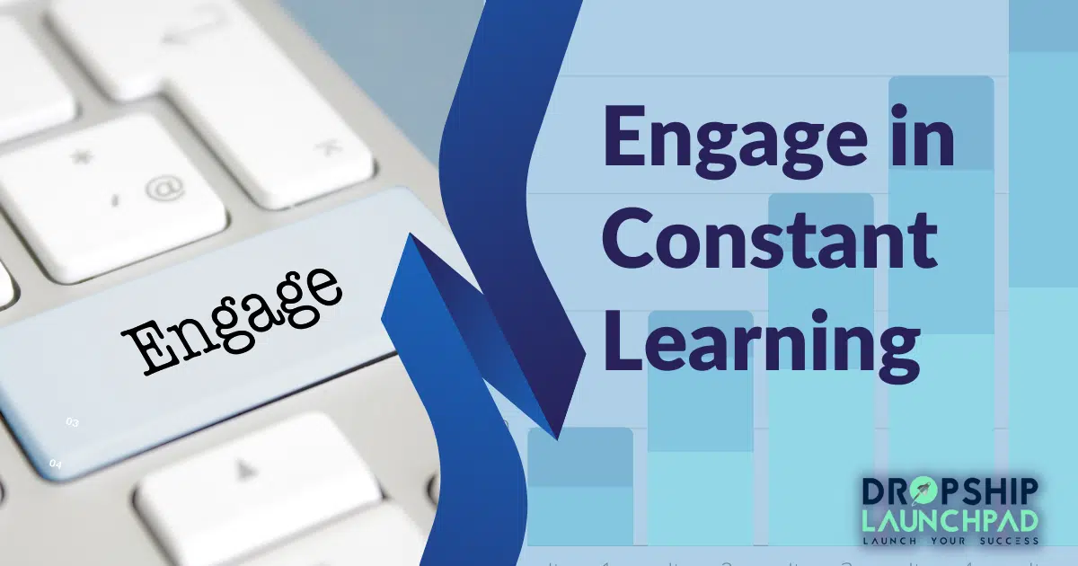 Engage in constant learning