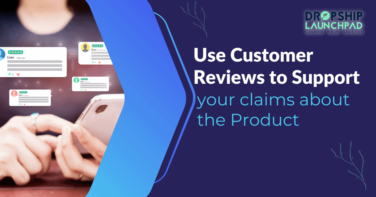 Tip6: Use customer reviews to support your claims about the product