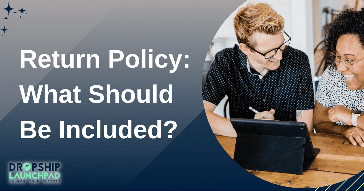 Return Policy: What Should Be Included?
