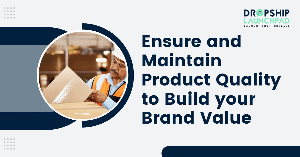 #Tip7- Ensure and maintain product quality to build your brand value