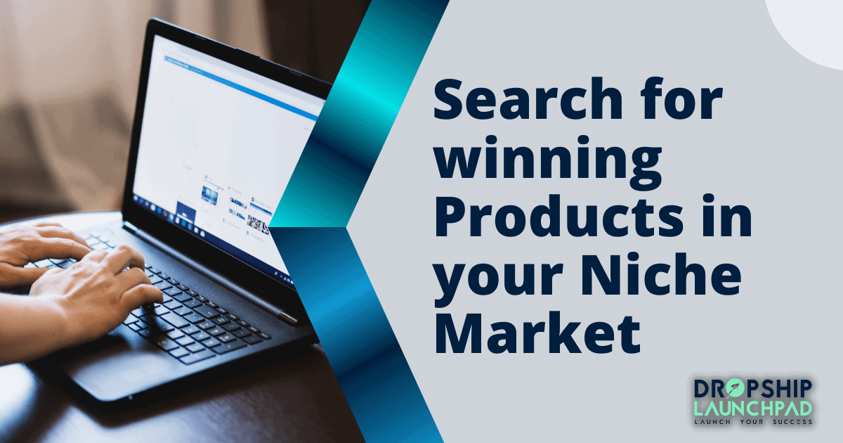 #Step2: Search for winning products in your niche market