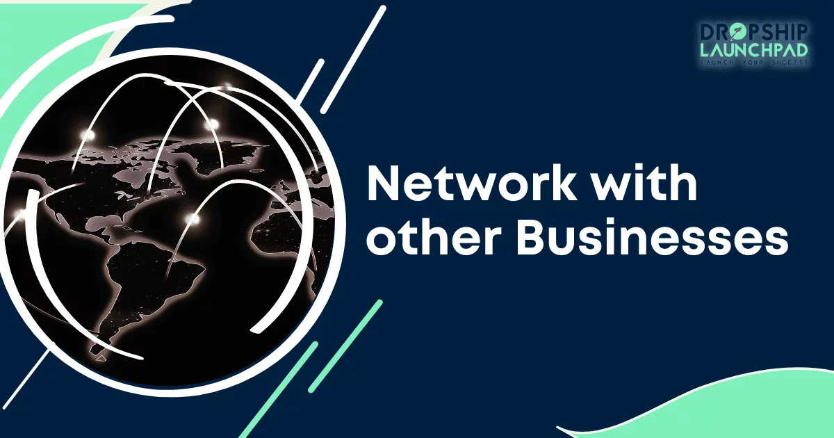 Network with other businesses