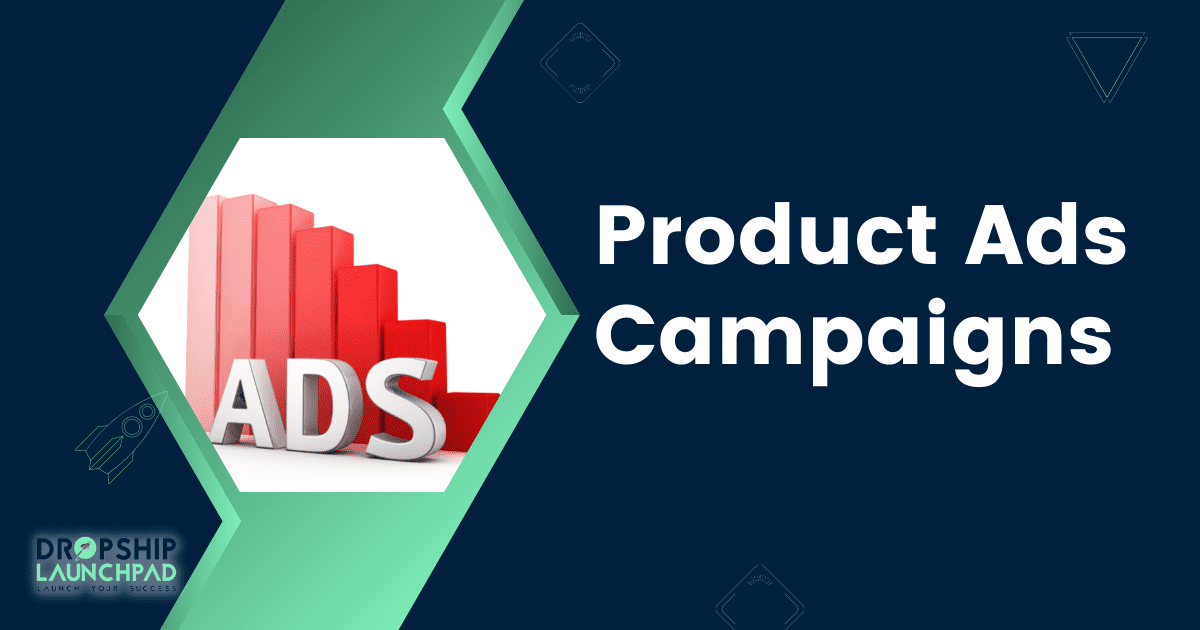 Product Ads Campaigns