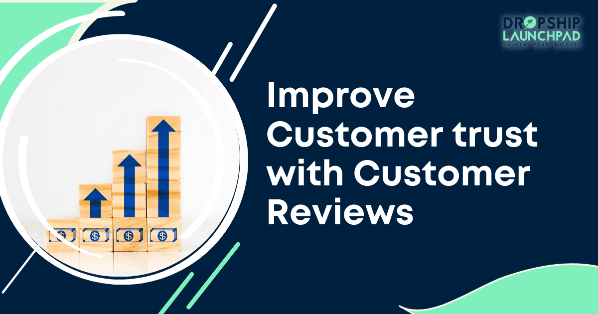 Improve customer trust with customer reviews