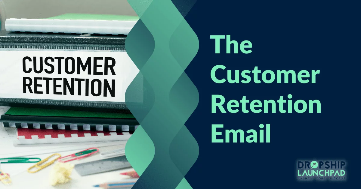 The Customer Retention Email