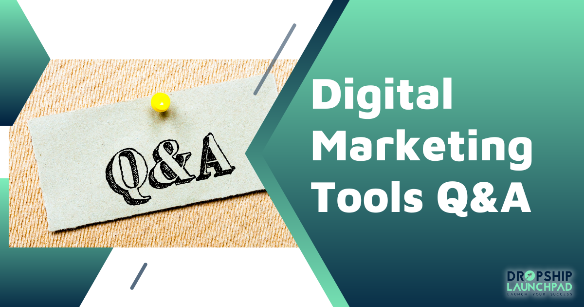 Digital Marketing Tools Q&A