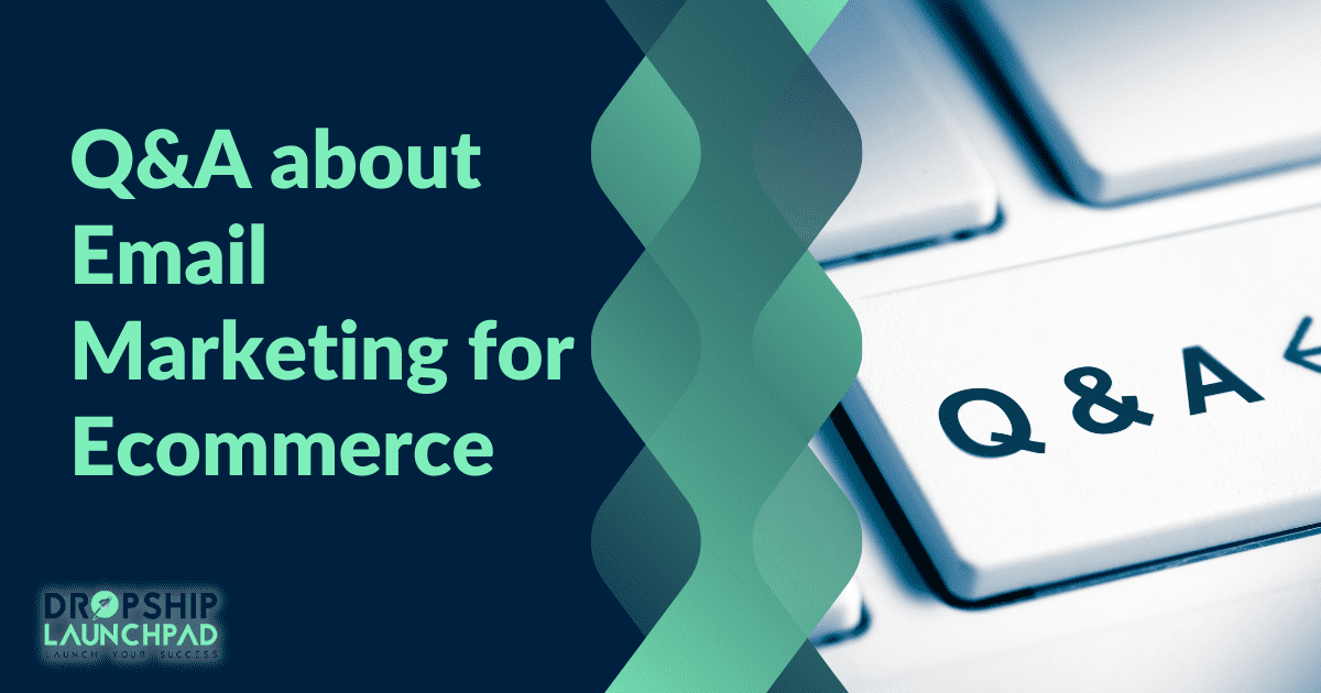 Q&A about Email Marketing for Ecommerce