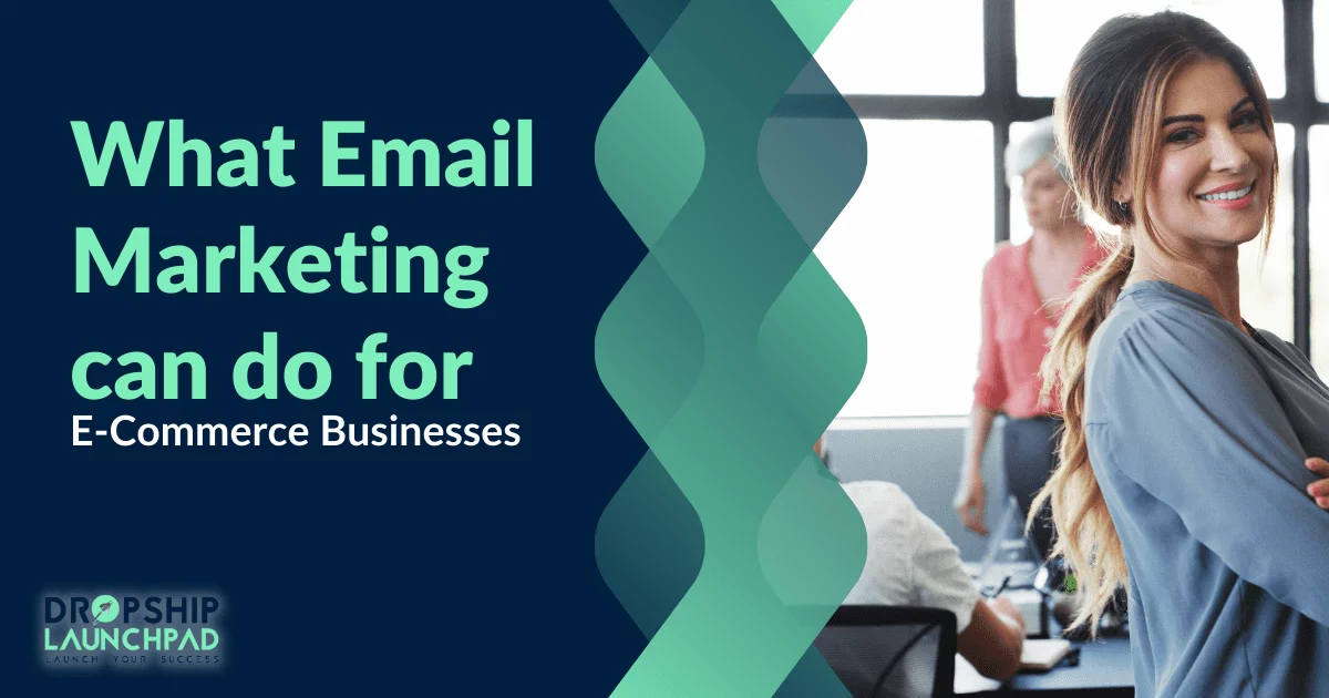 What email marketing can do for eCommerce businesses