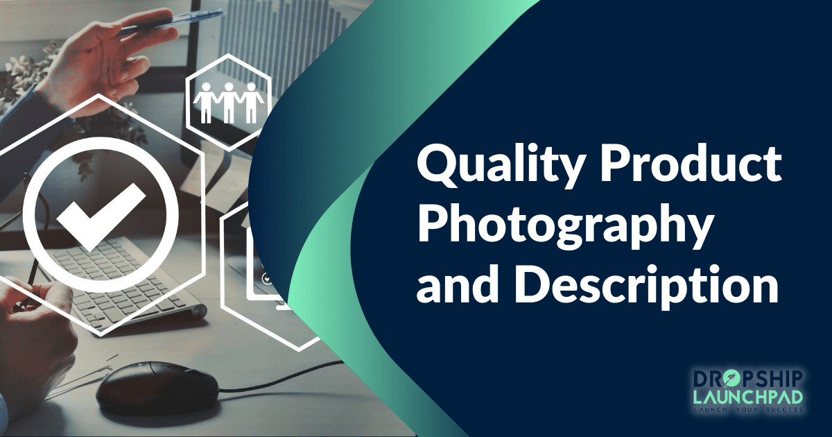 Quality product photography and description