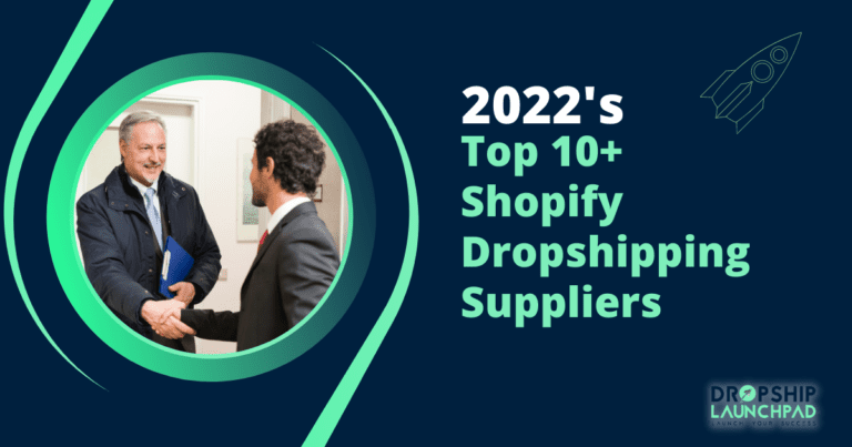 2022's top 10+ Shopify Dropshipping Suppliers