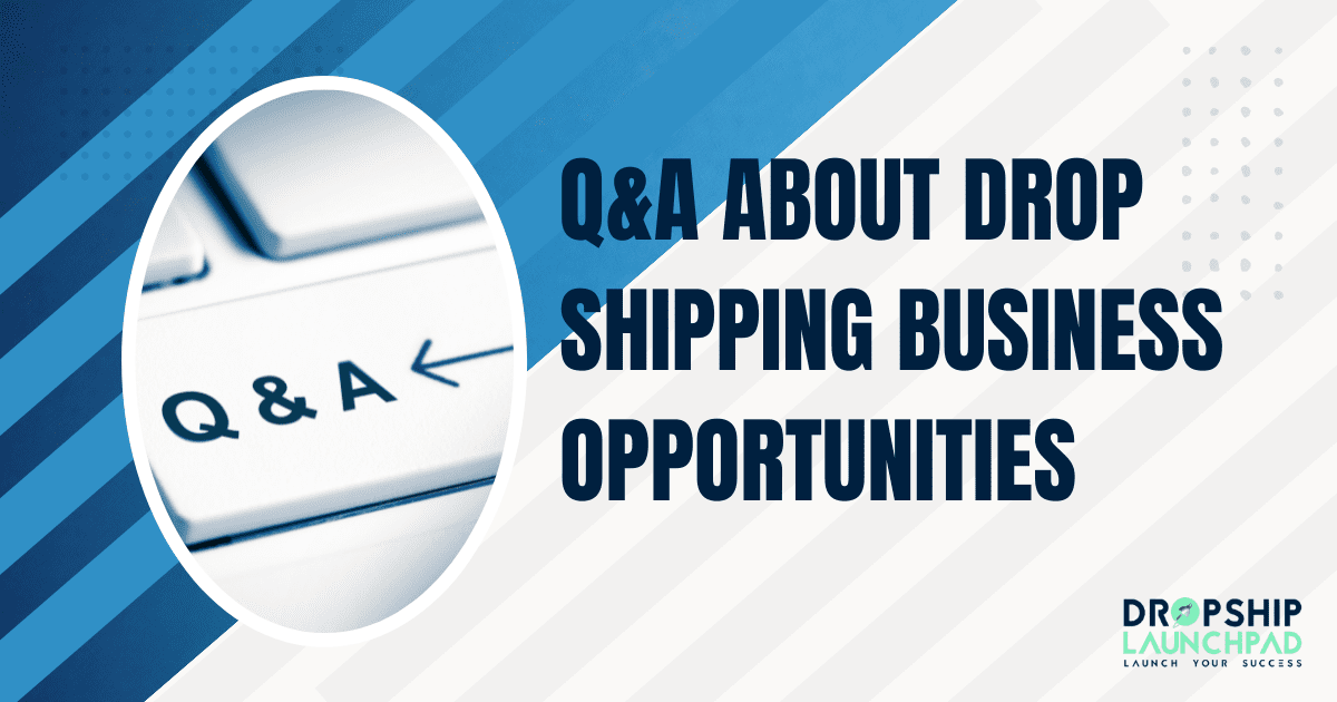 Q&A about drop shipping business opportunities