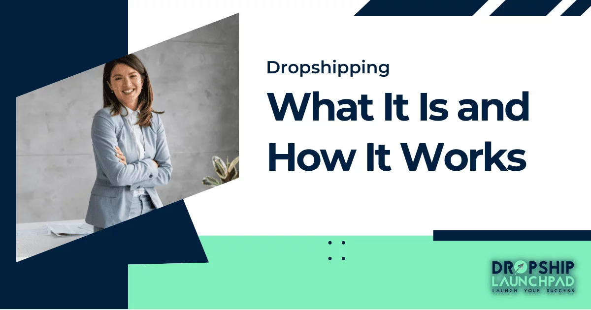 Dropshipping: What it is and How it Works?