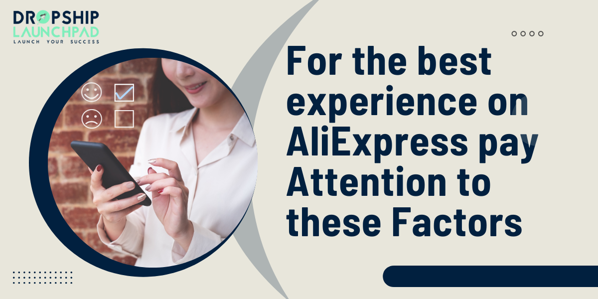 For the best experience on AliExpress, pay attention to these factors: