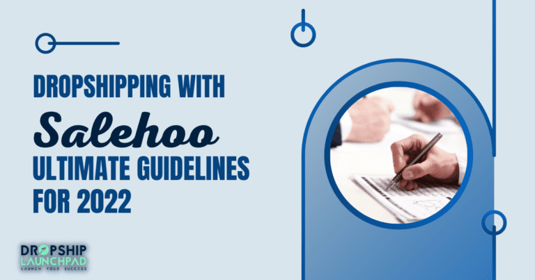 Dropshipping with Salehoo: Ultimate Guidelines for 2022