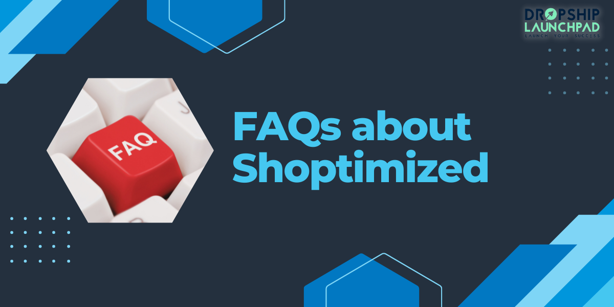 FAQs about Shoptimized