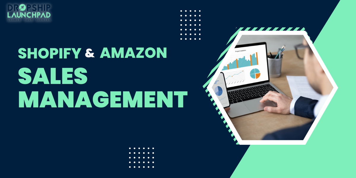Shopify vs Amazon: Sales Management