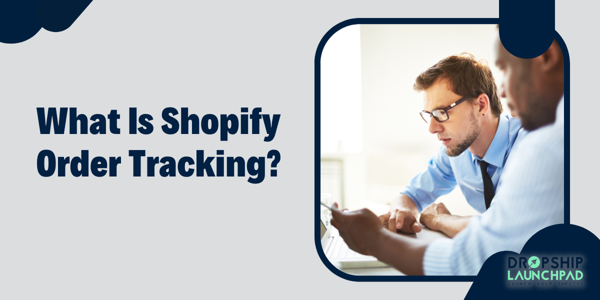 What Is Shopify Order Tracking?