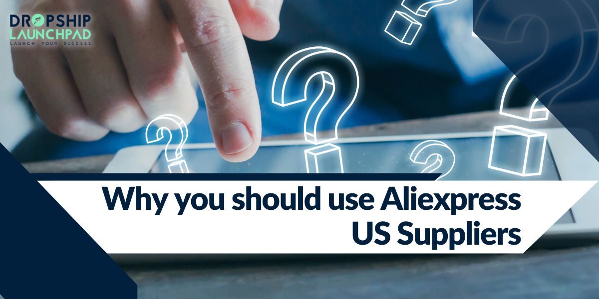 Why you should use Aliexpress US Suppliers