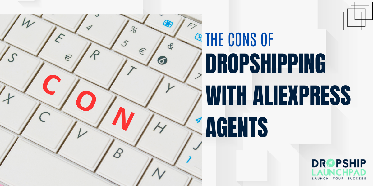 The Cons of Dropshipping with AliExpress Agents