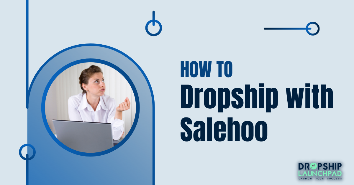 How to Dropship with Salehoo