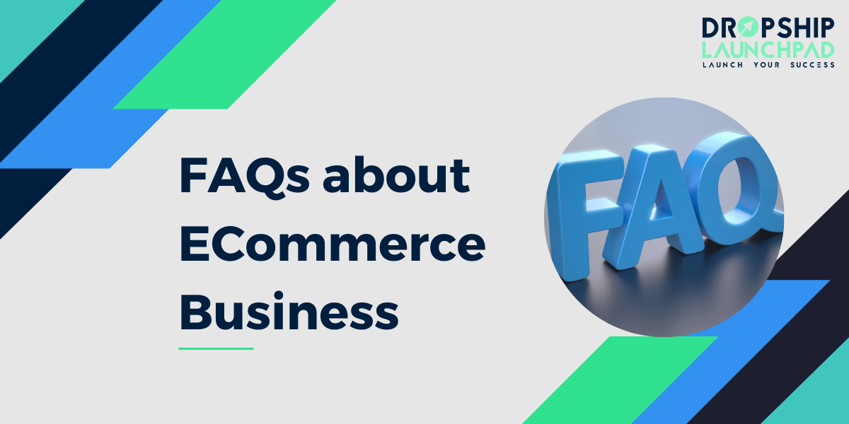 FAQs about eCommerce business