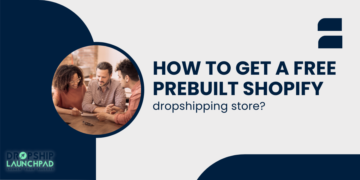 How to get a FREE prebuilt Shopify dropshipping store?
