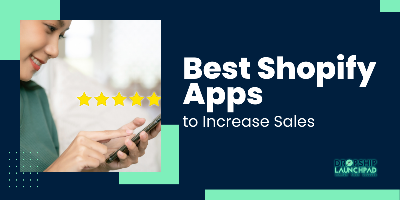 Best Shopify Apps to Increase Sales All-in-one