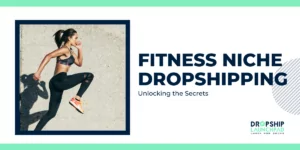 Fitness Niche Dropshipping Unlocking the Secrets