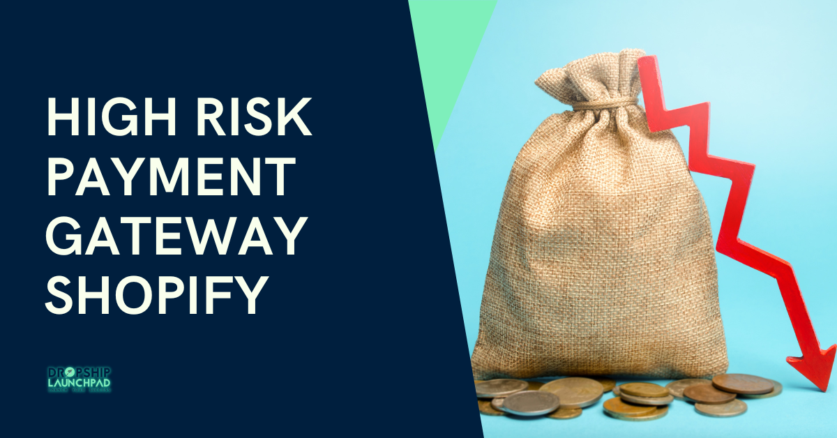 High Risk Payment Gateway Shopify A Comprehensive Guide