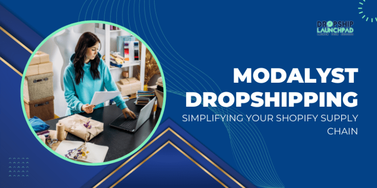 Modalyst Dropshipping Simplifying Your Shopify Supply Chain