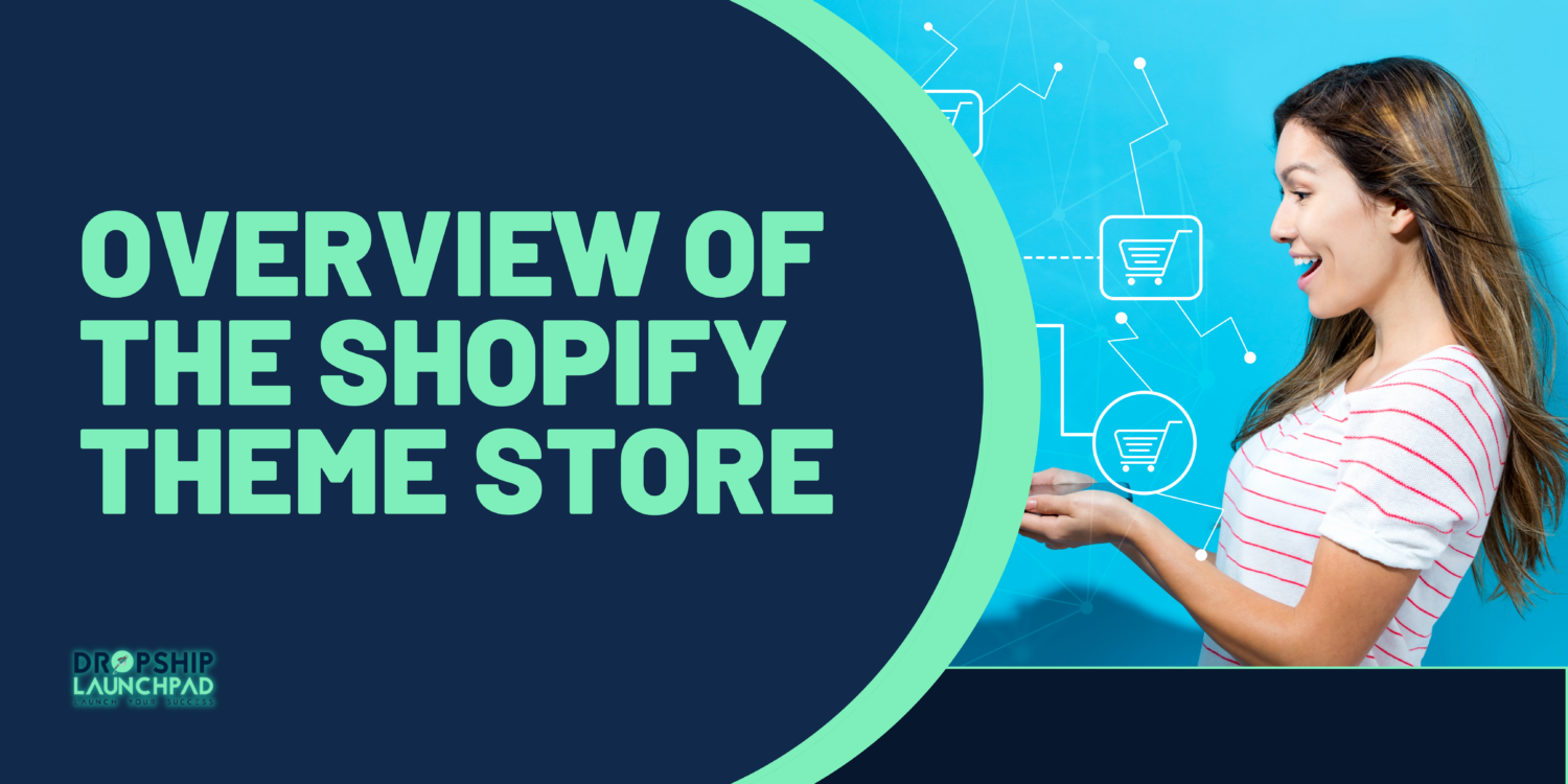 Overview of the Shopify Theme Store